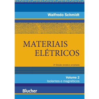 Materiais Elétricos: Isolantes Magnéticos - Vol.2 - 1