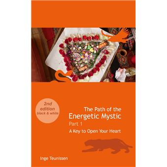 The Path Of The Energetic Mystic - Part 1 - A Key To Open Your Heart - 1