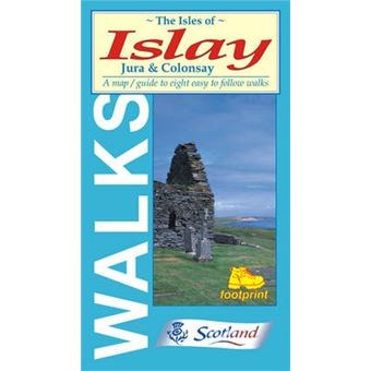 Isles Of Islay, Jura And Colonsay Mapguide To Eight Easy To Follow Walks Footprint Walks S - 1