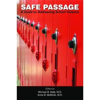 Safe Passage A Guide For Addressing School Violence - 1