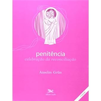 Penitência. Celebração Da Reconciliação - 1