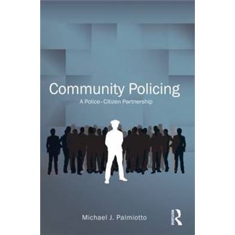 Community Policing - A Police-Citizen Partnership - Paperback - 2011 - 1