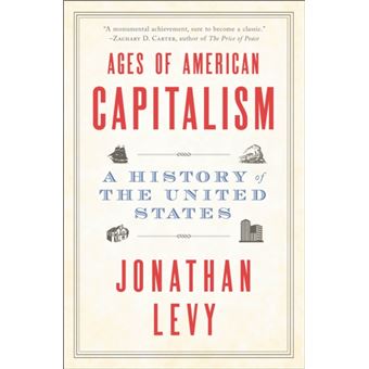 Ages Of American Capitalism  A History Of The United States - 1