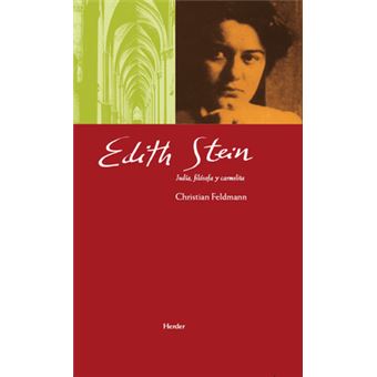 Edith Stein : judía, filósofa y carmelita - 1