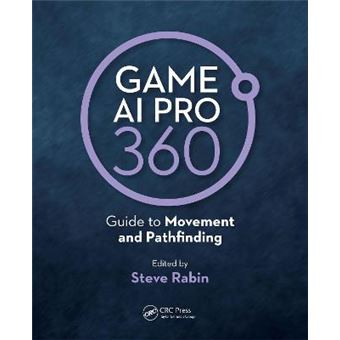 Game Ai Pro 360 Guide To Movement And Pathfinding - 1