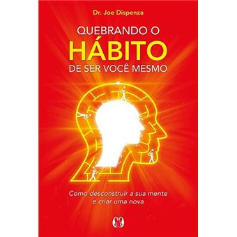 Quebrando o Hábito de ser Você mesmo - 1