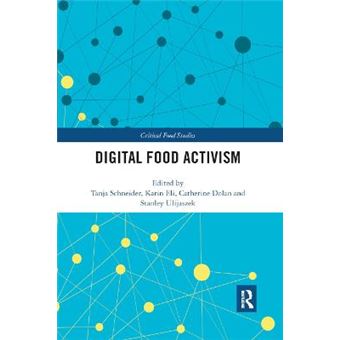 Digital Food Activism Critical Food Studies - 1