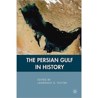 The Persian Gulf in History - Paperback - 2010 - 1