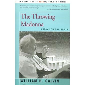 The Throwing Madonna - Essays on the Brain - Paperback / softback - 2000 - 1