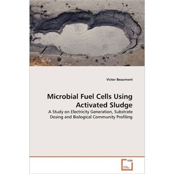 Microbial Fuel Cells Using Activated Sludge - Paperback / softback - 2011 - 1