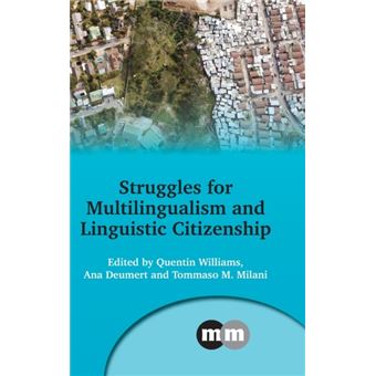 Struggles For Multilingualism And Linguistic Citizenship By Multilingual Matters - 1