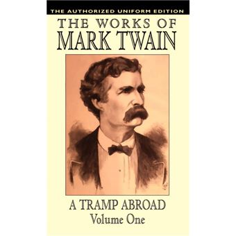 A Tramp Abroad, Vol. 1 - The Authorized Uniform Edition - Hardback - 2003 - 1