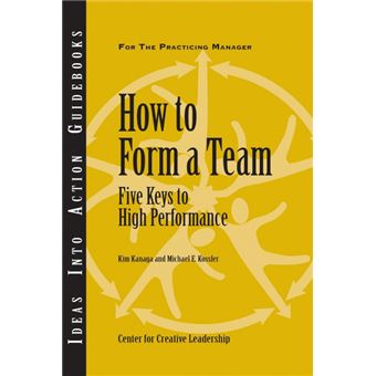 How to Form a Team - Five Keys to High Performance - Paperback - 2007 - 1