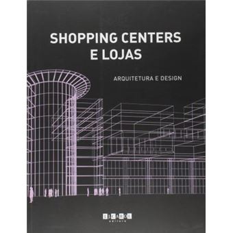 Shopping Centers E Lojas. Arquitetura E Design - 1