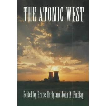 The Atomic West - Paperback - 1998 - 1