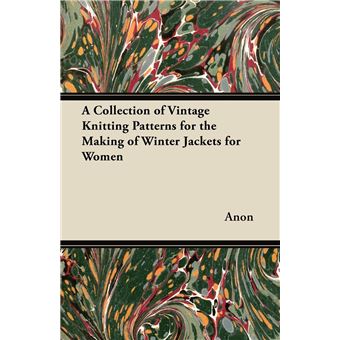 A Collection Of Vintage Knitting Patterns For The Making Of Winter Jackets For Women - 1