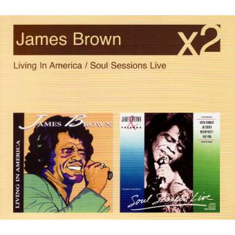 James Brown-Soul Sessions Live/Living In America - 1