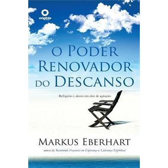 O Poder Renovador Do Descanso - 1