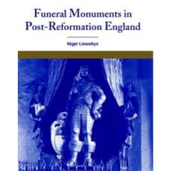 Funeral Monuments in Post-reformation England - Paperback - 2009 - 1