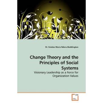 Change Theory and the Principles of Social Systems - Paperback / softback - 2009 - 1