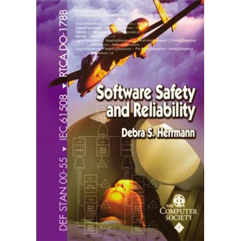 Software Safety and Reliability - Techniques, Approaches, and Standards of Key Industrial Sectors - Paperback - 2000 - 1