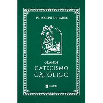 Grande Catecismo Católico - 1