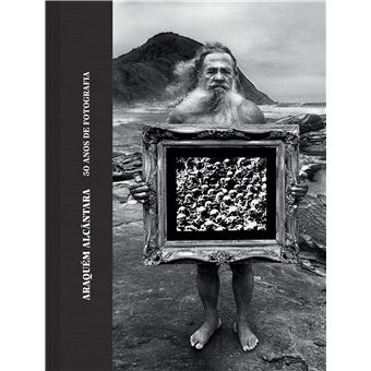Araquém Alcântara: 50 Anos De Fotografia - 1