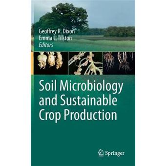 Soil Microbiology and Sustainable Crop Production - Hardback - 2010 - 1