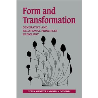 Form and Transformation - Generative and Relational Principles in Biology - Paperback - 2011 - 1