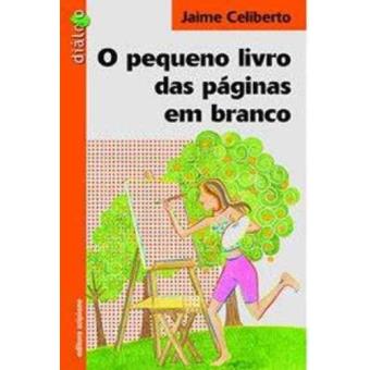 O Pequeno Livro das Páginas em Branco - Coleção Diálogo - 1