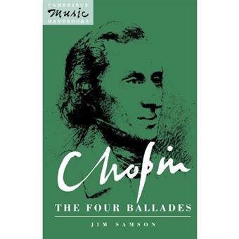 Chopin: The Four Ballades - Hardback - 1992 - 1
