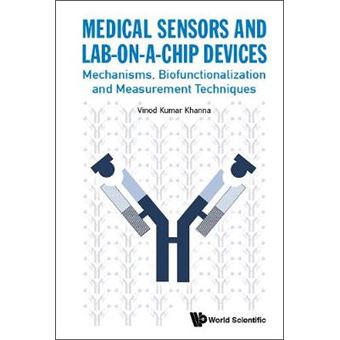 Medical Sensors And Lab-On-A-Chip Devices: Mechanisms, Biofunctionalization And Measurement Techniques - 1