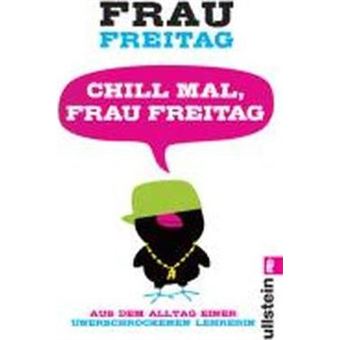 Chill mal, Frau Freitag - 1