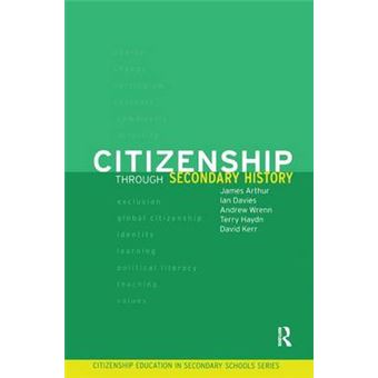 Citizenship Through Secondary History Citizenship In Secondary Schools - 1
