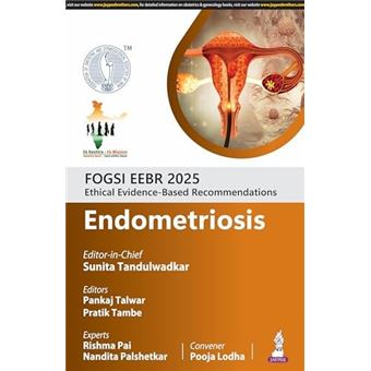 FOGSI EEBR 2025: Ethical Evidence-Based Recommendations: Endometriosis - 1