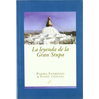 La leyenda de la gran estupa : la historia de la vida del gurú nacido del loto - 1