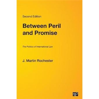 Between Peril and Promise - The Politics of International Law - Paperback - 2012 - 1