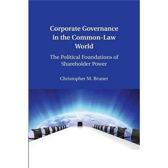 Corporate Governance in the Common-Law World - The Political Foundations of Shareholder Power - Paperback - 2014 - 1