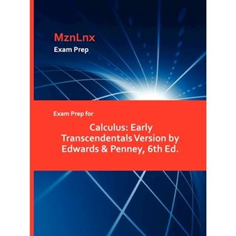 Exam Prep for Calculus - Early Transcendentals Version by Edwards & Penney, 6th Ed. - Paperback / softback - 2009 - 1