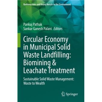Circular Economy in Municipal Solid Waste Landfilling: Biomining ...