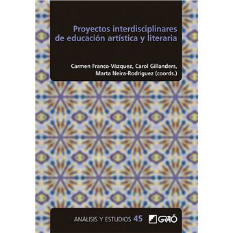 Proyectos Interdisciplinares De Educación Artística Y Literaria - 1