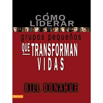 Como Liderar Grupos Pequenos Que Transforman Vidas - Paperback / softback - 2009 - 1