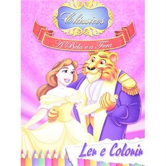 A Bela E A Fera - Coleção Clássicos. Ler E Colorir - 1