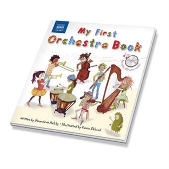 My First Orchestra Book (With Audio Cd) (Naxos Books) (Hardcover) - 1