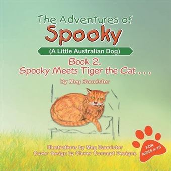 The Adventures Of Spooky a Little Australian Dog - 1
