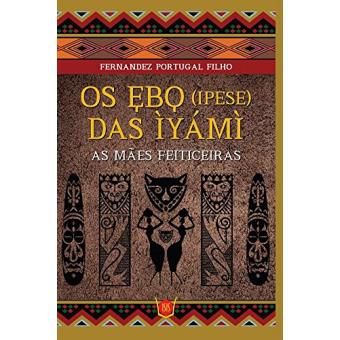 Os Ebo (Ipese) das Ìyámì - 1