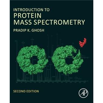 Introduction To Protein Mass Spectrometry - 1