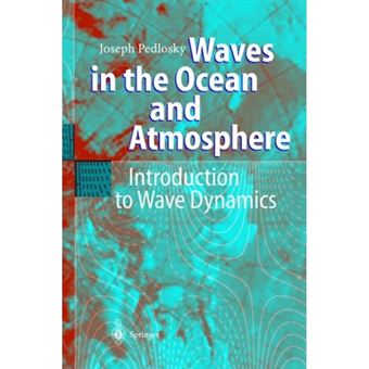 Waves in the Ocean and Atmosphere - Introduction to Wave Dynamics - Hardback - 2003 - 1