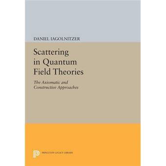 Scattering in Quantum Field Theories : The Axiomatic and Constructive Approaches - 1