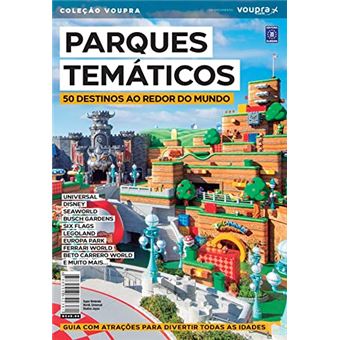Parques Temáticos - 50 Destinos Ao Redor Do Mundo - 1